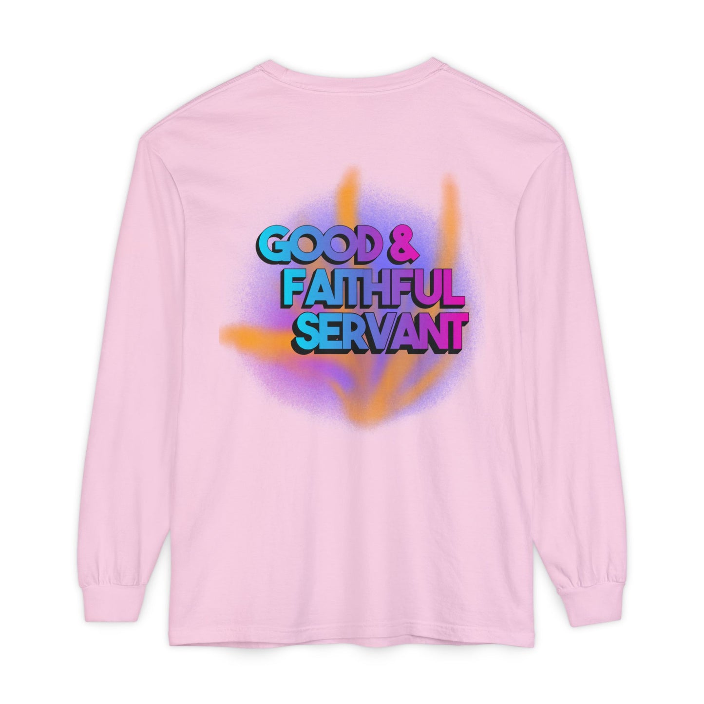 Minstry Fashion Good and Faithful Servant Long Sleeve Shirt for Women