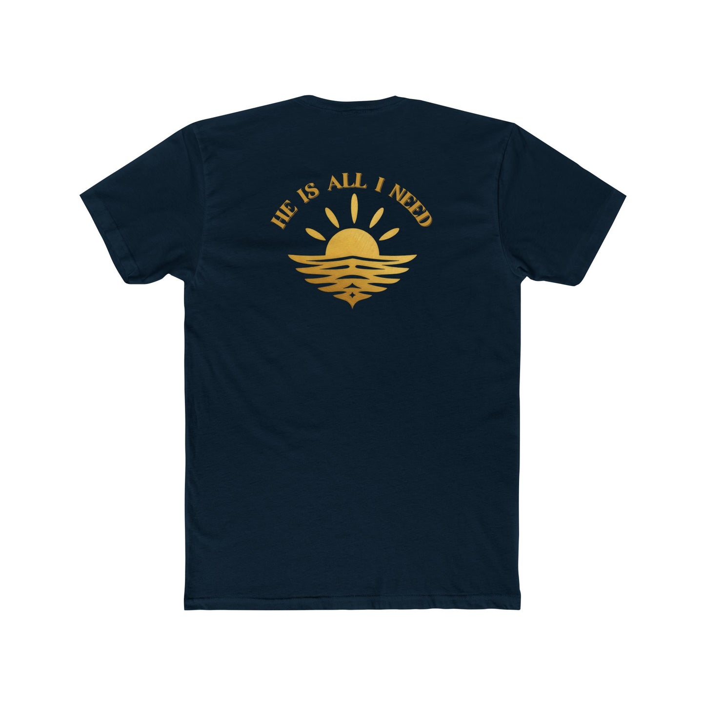 Ministry Fashion "He is All I Need" Shirt