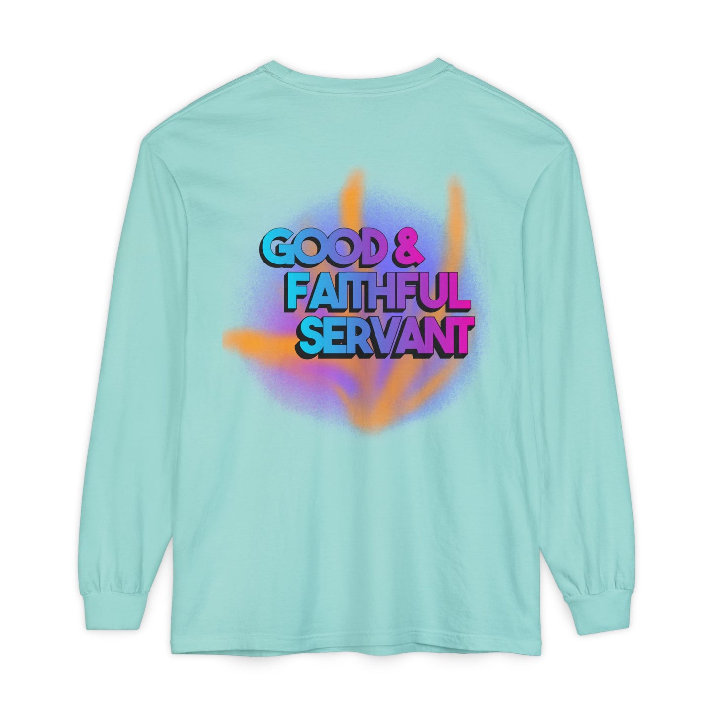 Minstry Fashion Good and Faithful Servant Long Sleeve Shirt for Women