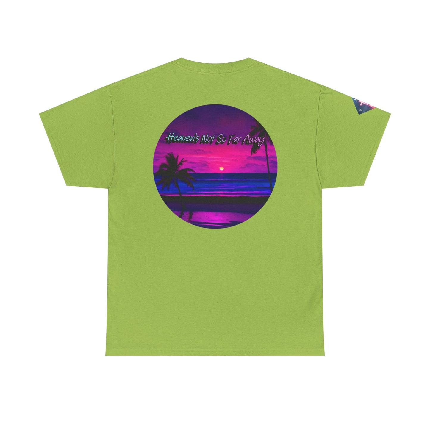 "Heaven's Not So Far Away" Ministry T-Shirt