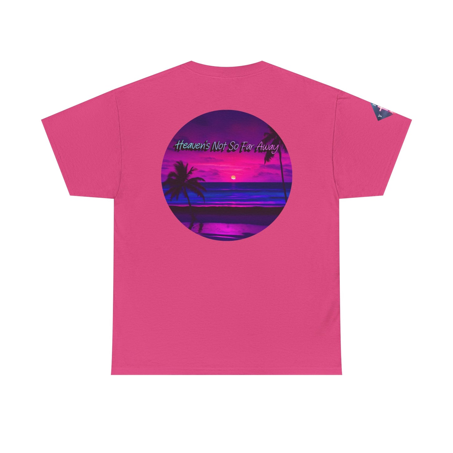 "Heaven's Not So Far Away" Ministry T-Shirt