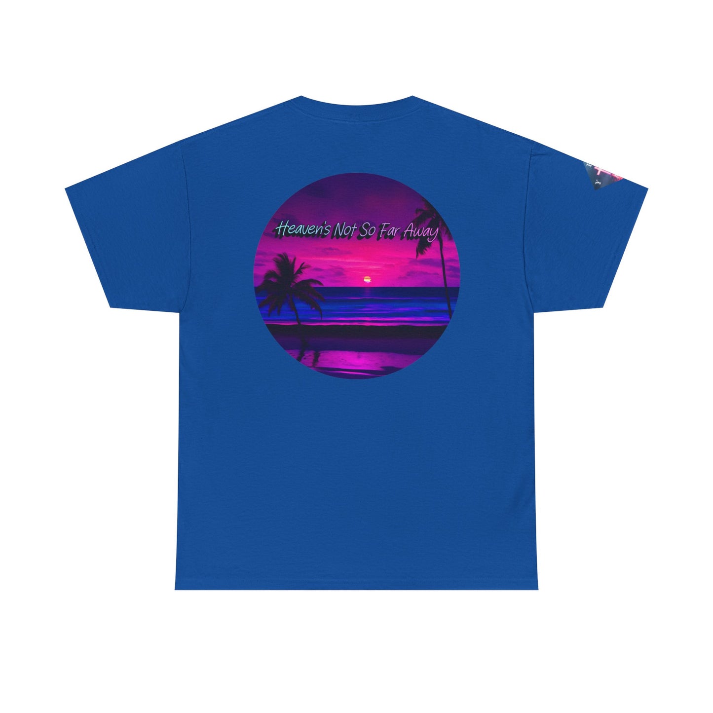 "Heaven's Not So Far Away" Ministry T-Shirt