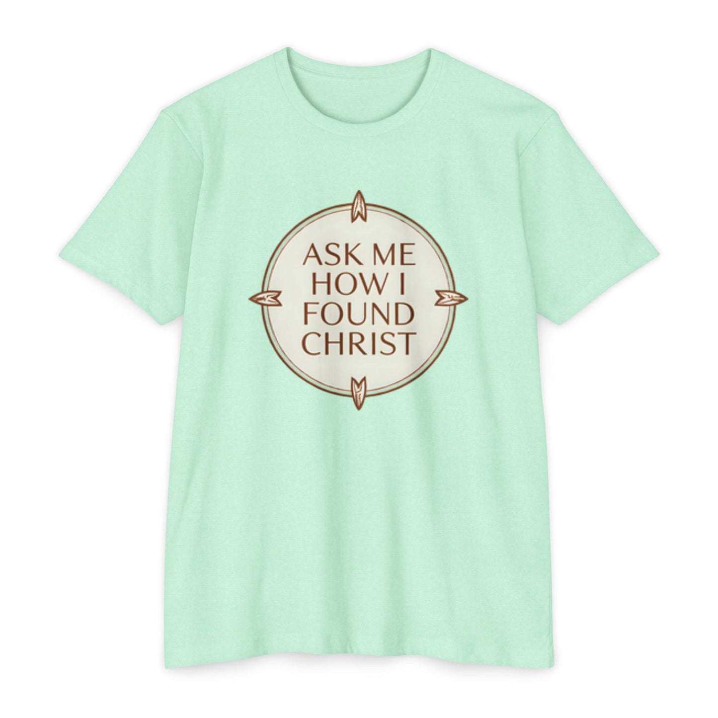 “alt Ask Me How I Found Christ”. Ministry Fashion