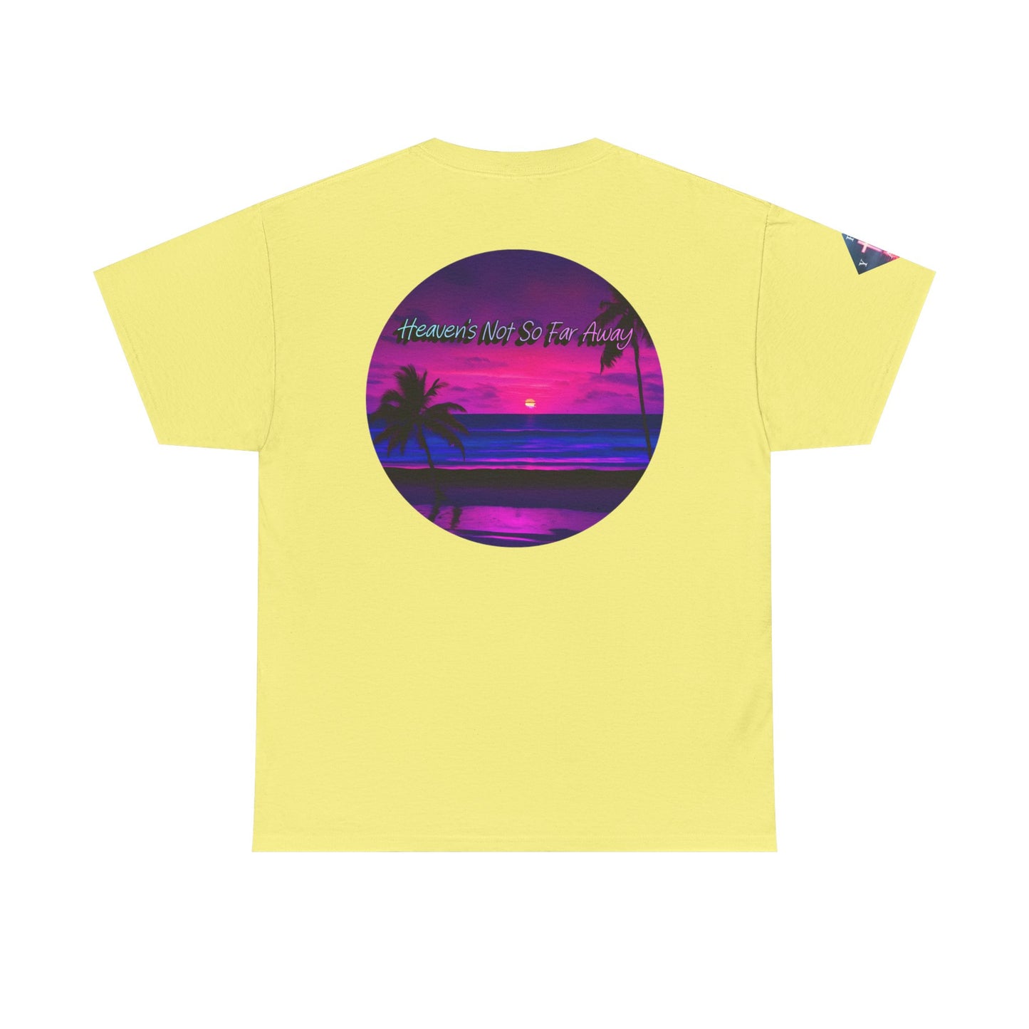 "Heaven's Not So Far Away" Ministry T-Shirt