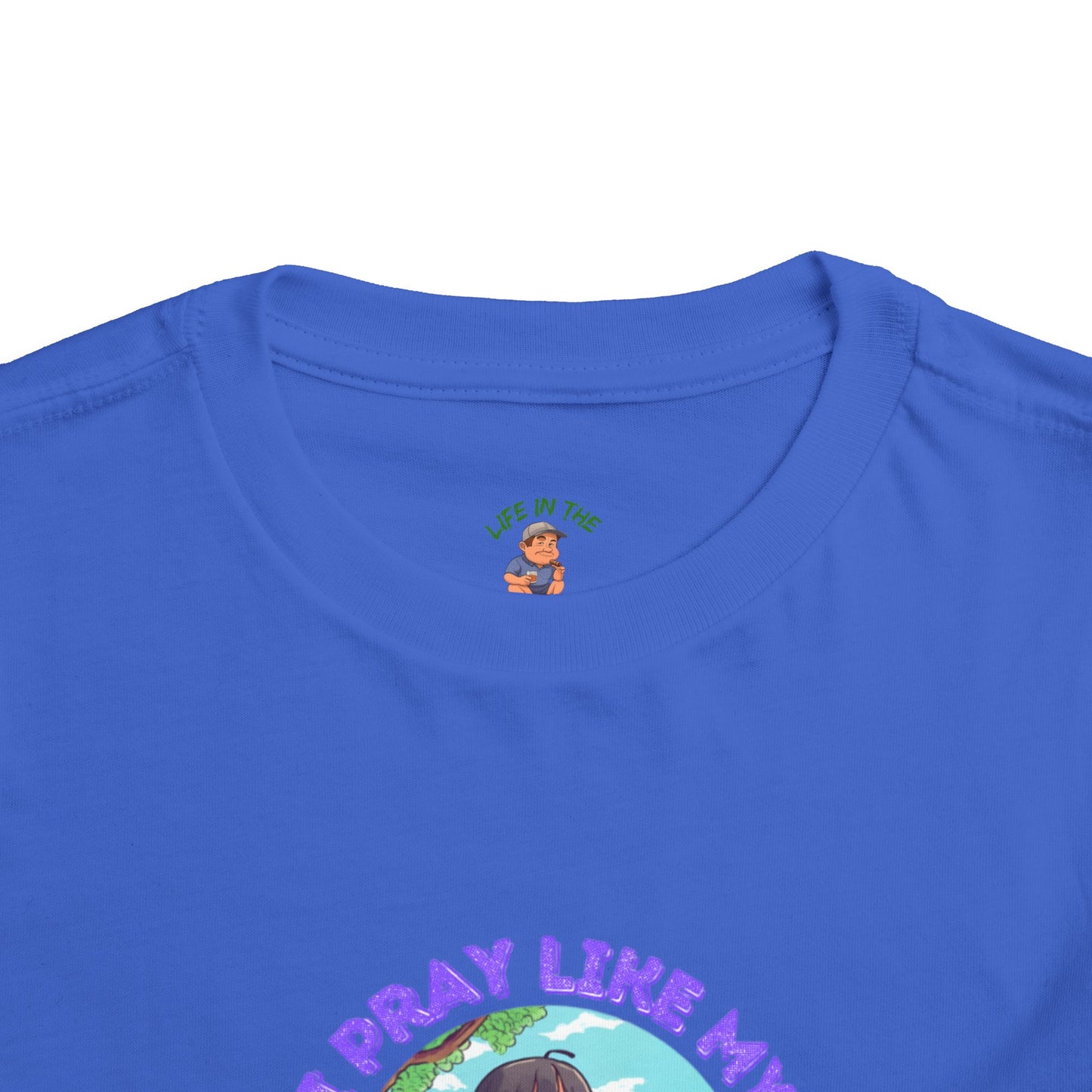 "I Pray Like My Mommy" Ministry Toddler T-Shirt